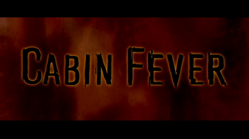 imdb-cabin-fever-title-screen